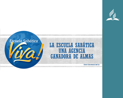 La Escuela Sabática una Agencia Ganadora de Almas