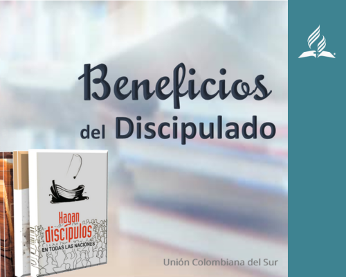 Los beneficios del discipulado -1